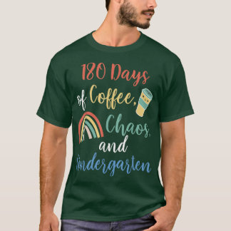 Camiseta 180 Days of Coffee Chaos Kindergarten Last Day of
