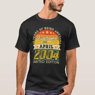 Camiseta 18 Aniversario Abril 2022 18 Años Nacido 2004