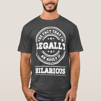 Camiseta 18 años 18 años Soy legalmente un adulto