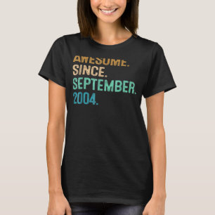Camiseta 18 años de edad increíble desde septiembre de 2004
