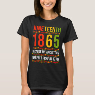 Camiseta 18 de junio de 1865 porque mis antepasados no eran