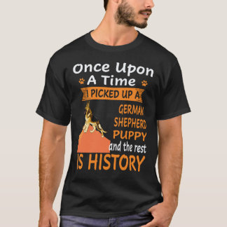 Camiseta 18 Érase Una Vez Recogí Un Pastor Alemán