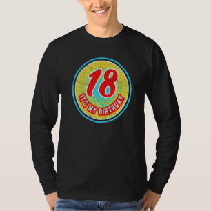 Camiseta 18 Es mi cumpleaños. Dieciocho Fiestas celebran