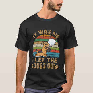 Camiseta 18 Fui yo quien dejó salir a los perros Pastor Ale
