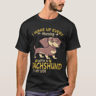 Camiseta 18 Me Despierto Cada Mañana Con Un Dachshund A Mi 