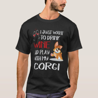 Camiseta 18 Quiero solo Quiero Beber Vino Corgi