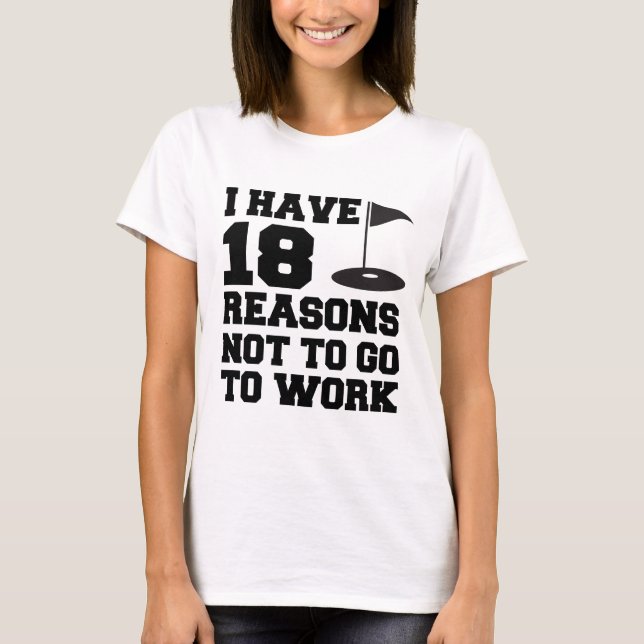Camiseta 18 Razón Para No Trabajar (Anverso)
