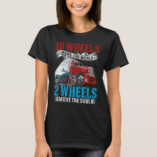 Camiseta 18 Ruedas Mueven El Mundo 2 Ruedas Mueven El Alma