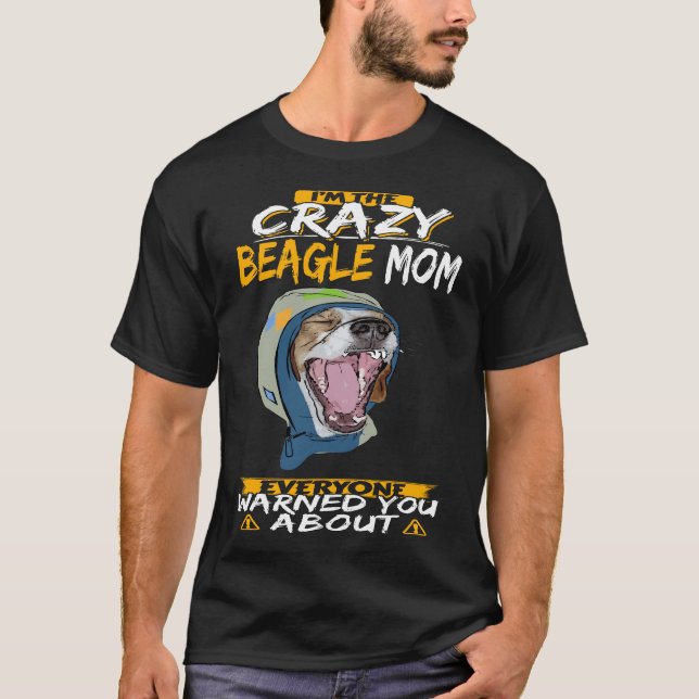 Camiseta 18 Soy la loca Beagle Mom (Anverso)