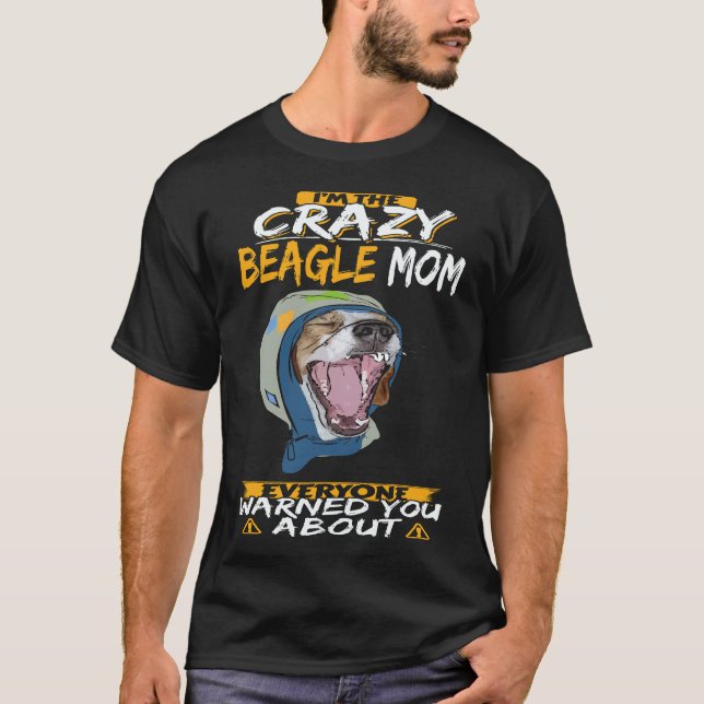 Camiseta 18 Soy La Loca Mamá Beagle Beagle (Anverso)