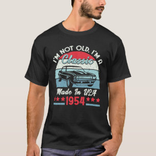 Camiseta 1954 Vintage USA Car Birthday Gift Im Not Old