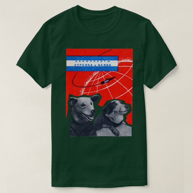 Camiseta 1960 Perros espaciales Strelka y Belka (Diseño del anverso)