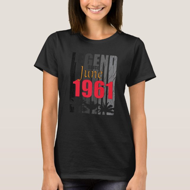 Camiseta 1961 Born In June Birth Saying (Anverso)