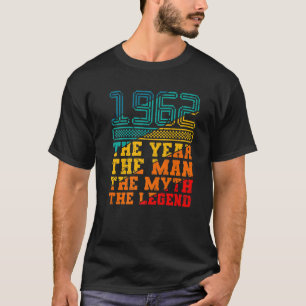 Camiseta 1962 El Año Un Hombre El Mito La Leyenda El 60 Nac