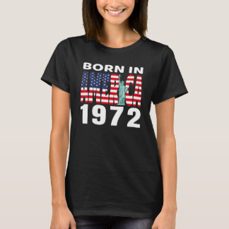 Camiseta 1972 Cumpleaños Nacido En Estados Unidos Orgullo E