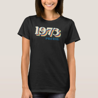 Camiseta 1973 a favor de Roe