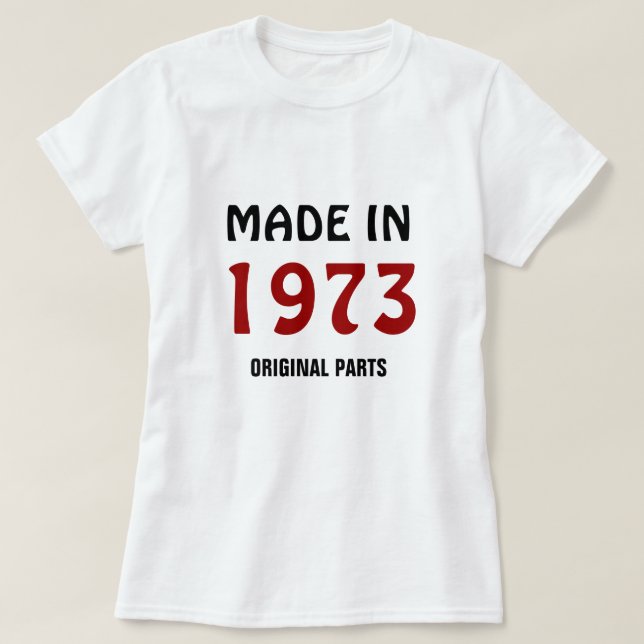Camiseta 1973, hecho en 1973, piezas originales (Diseño del anverso)