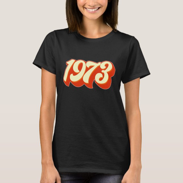 Camiseta 1973 Pro Choice Pro Aborto de Roe Mujeres (Anverso)