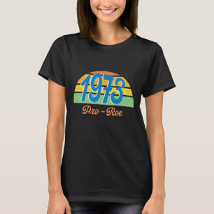 Camiseta 1973 Pro Roe Retro Vintage Pro Choice