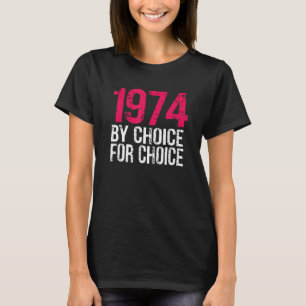 Camiseta 1974 Elección de Pro Por Elección Para Aborto De P