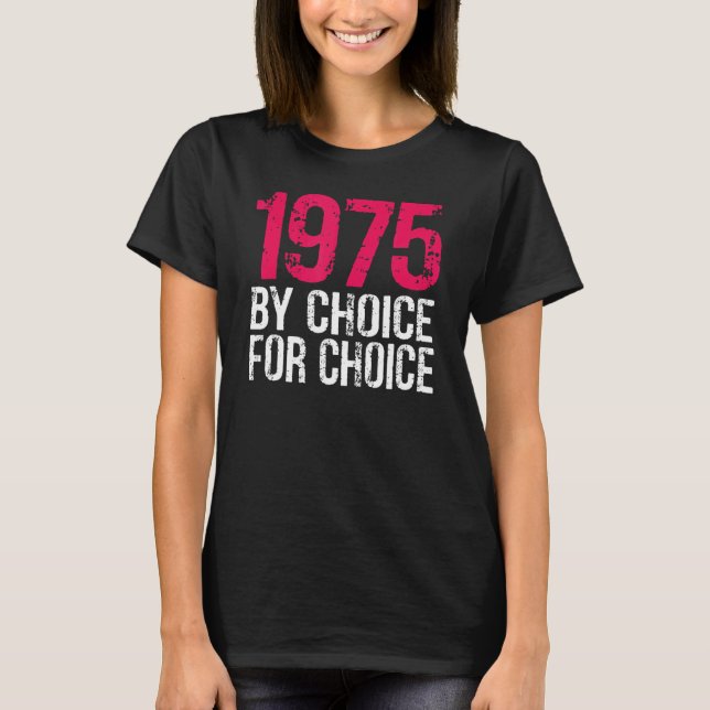 Camiseta 1975 Elección de Pro Por Elección Para Aborto De P (Anverso)