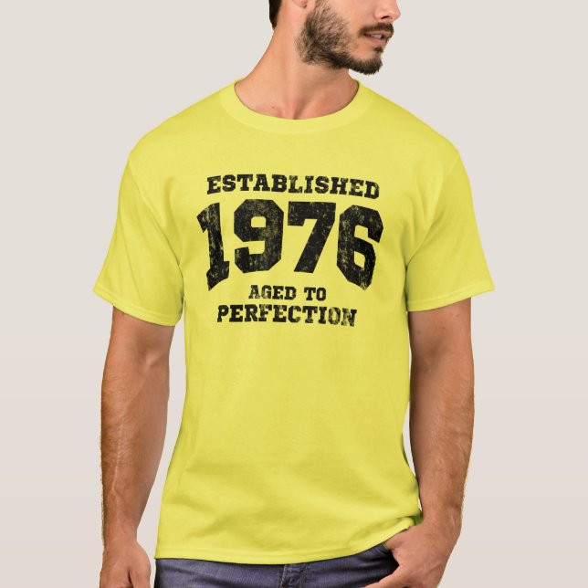 Camiseta 1976 establecidos envejecidos a la perfección (Anverso)