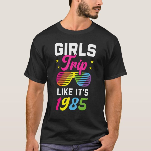 Camiseta 1980s Retro Style Costume Women Like It's 1985 Gir (Anverso)