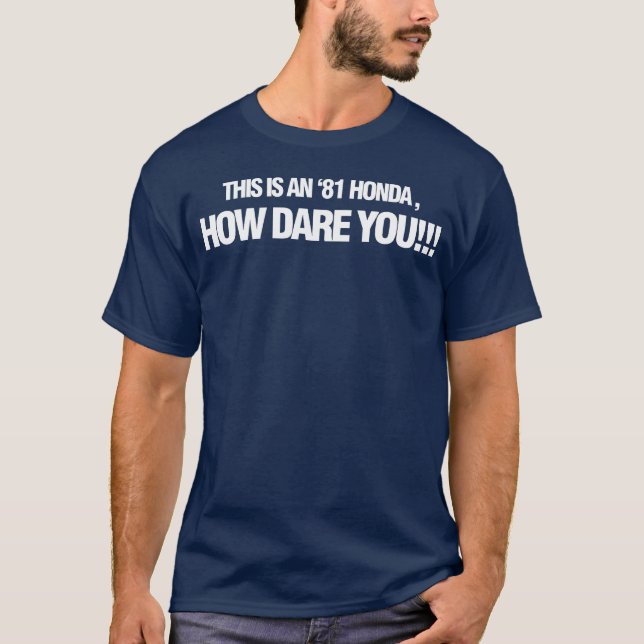 Camiseta 1981 Cómo te atreves chico (Anverso)