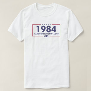 Camiseta 1984 Hacer de nuevo Orwell Fiction   Distopía