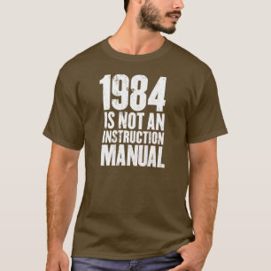 Camiseta 1984 no es un manual de la instrucción