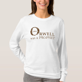 Camiseta 1984 Orwell fue un PROFETA para las mujeres, blanc