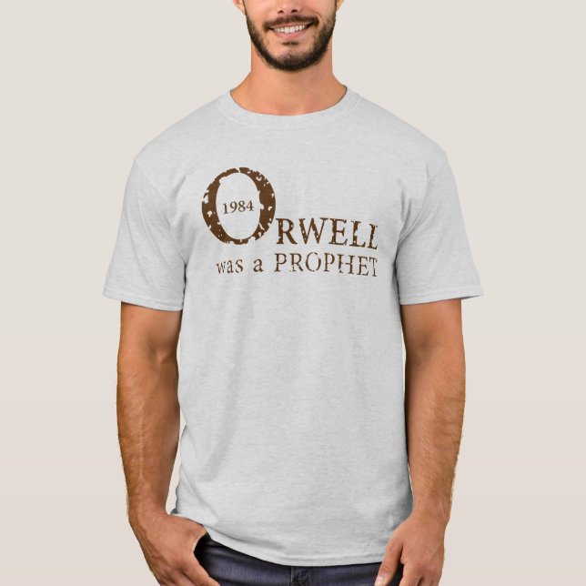 Camiseta 1984 Orwell fue un PROFETA para los hombres, Ash (Anverso)