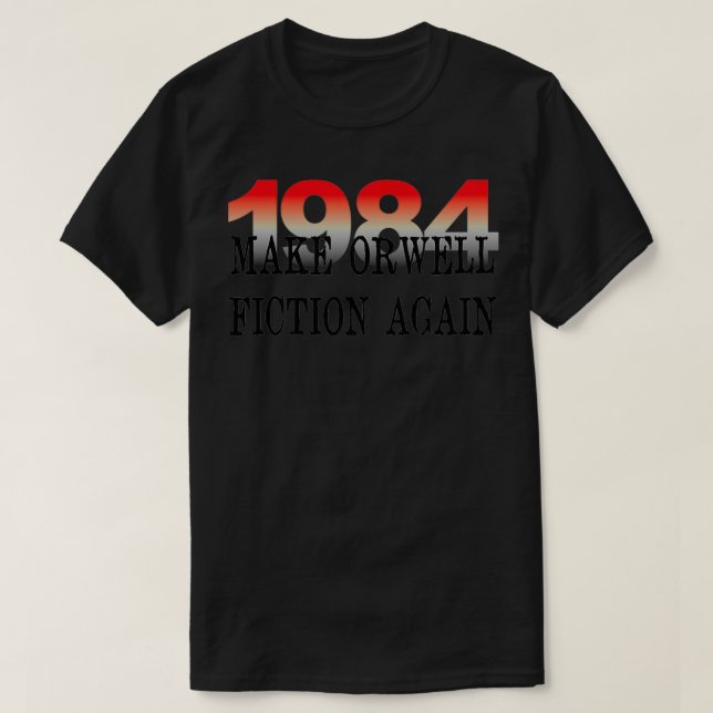 Camiseta 1984 Vuelve a hacer literatura sobre Orwell Fictio (Diseño del anverso)