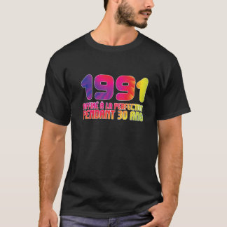 Camiseta 1991 Affiné A La Perfección 30 Ans 30 Cumpleaños