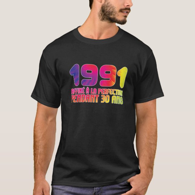 Camiseta 1991 Affiné A La Perfección 30 Ans 30 Cumpleaños (Anverso)