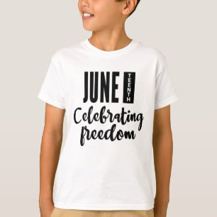 Camiseta 19 de junio, Libertad para los afroamericanos.