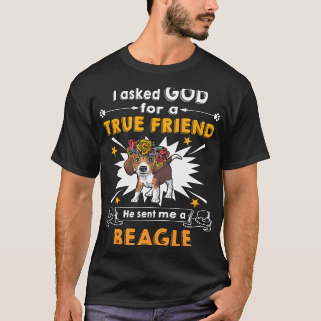Camiseta 19 Le Preguntó A Beagle Dios Verdadero Amigo (Anverso)
