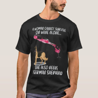 Camiseta 19 Una Mujer No Puede Vivir Solo De Vino También N