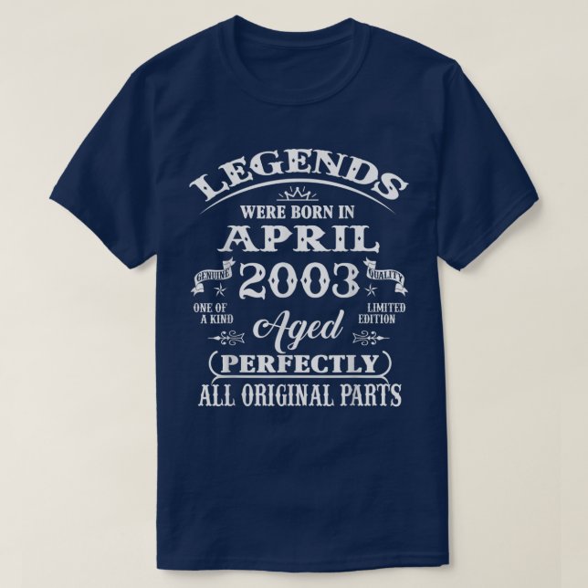 Camiseta 19th Birthday Gift Legends Born In April 2003 19 Y (Diseño del anverso)