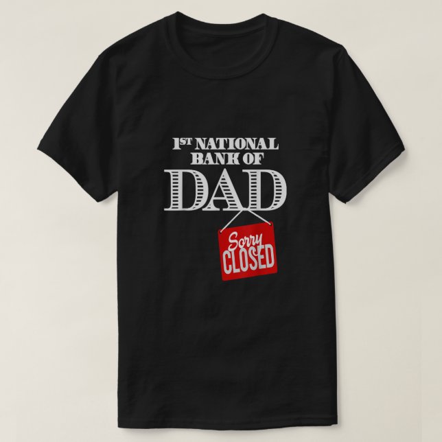 Camiseta 1.ᵉʳ banco nacional de papá Lo siento cerrado (Diseño del anverso)