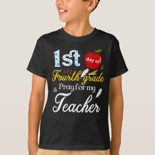 Camiseta 1.ᵉʳ día de cuarto grado rezar por mi profesor