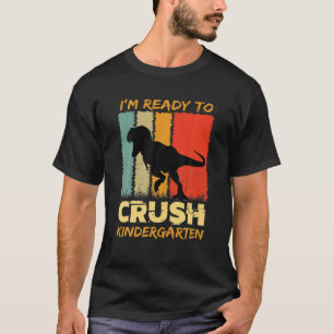 Camiseta 1.ᵉʳ Día De Jardín De Niños Estoy Listo Para Aplas