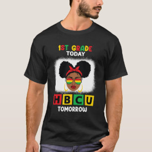 Camiseta 1.ᵉʳ Grado Hoy Hbcu Mañana Históricamente Negro C