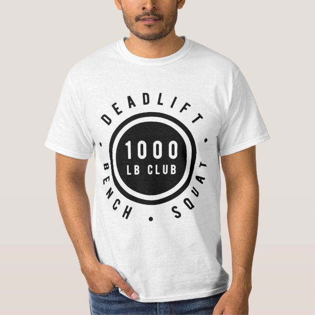 Camiseta 1,000 Pound Club Bench Squad Deadlift Powerlifter  (Anverso)