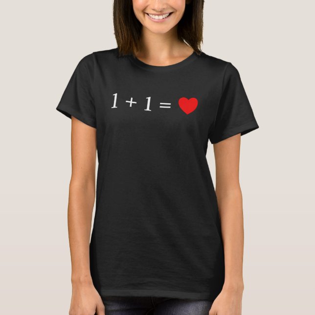 Camiseta 1 + 1 Love Valentine's Day for girlfriend for boyf (Anverso)