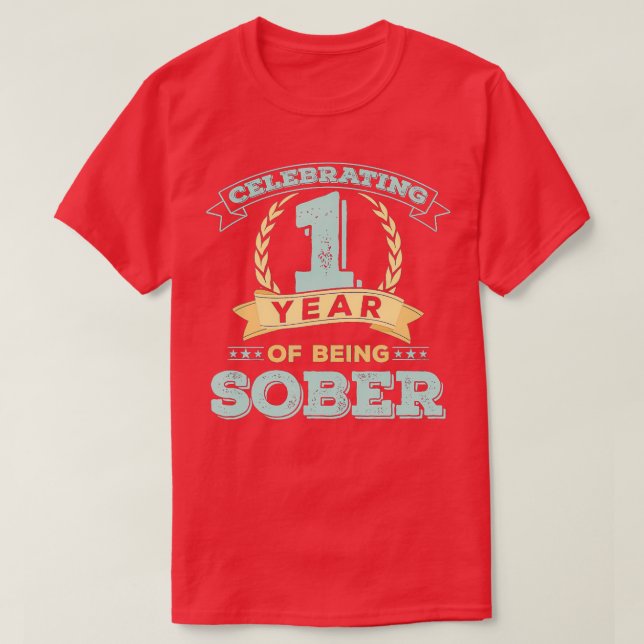 Camiseta 1 año de sobriedad regalo Sobriedad Aniversario de (Diseño del anverso)