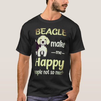 Camiseta 1 Beagle Me Hace Feliz La Gente No Tanto Beagle