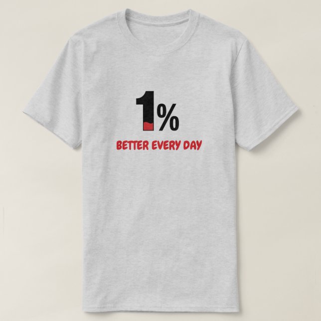 Camiseta 1% Better Every Day – Minimalist Motivation Quote  (Diseño del anverso)