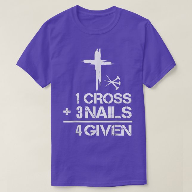 Camiseta 1 Cross 3 Nails Forgiven Christian Easter Gift  (Diseño del anverso)