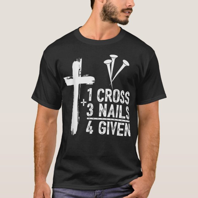 Camiseta 1 Cruz 3 Clavos Perdonado Jesús Pascua Cristiana G (Anverso)